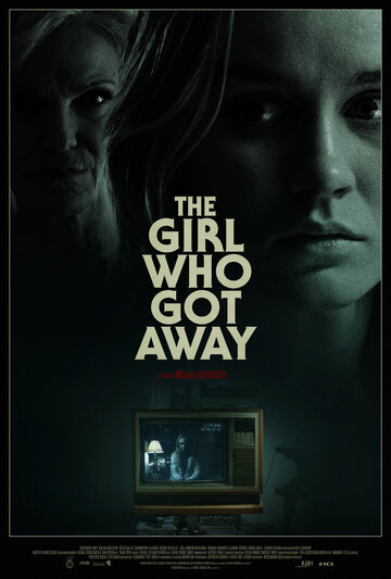 Девушка, которая сбежала / The Girl Who Got Away / 2021