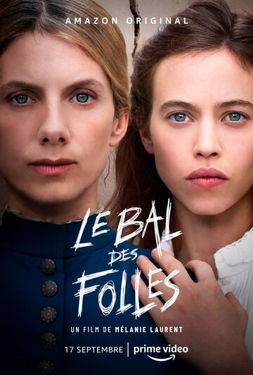 Бал безумных женщин / Le bal des folles / 2021