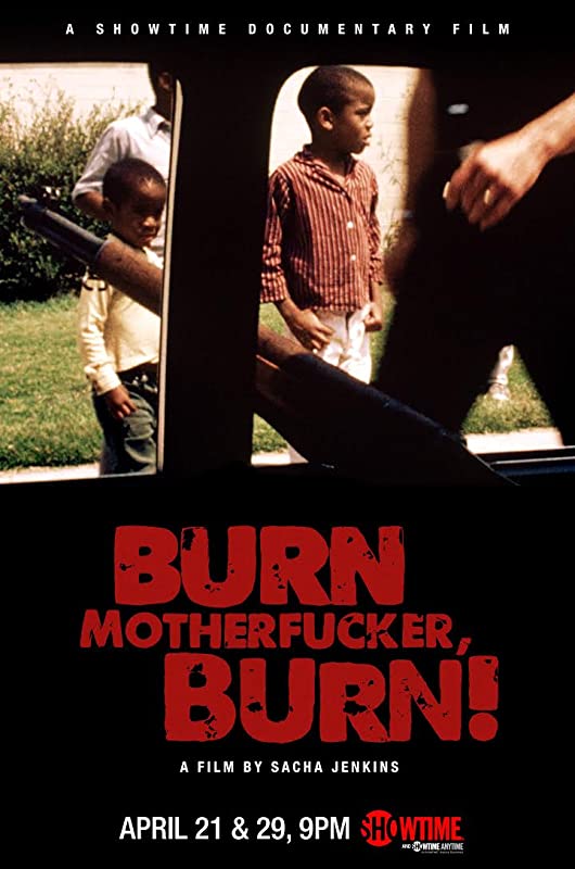 Гори, ублюдок, гори! / Burn Motherfucker, Burn! / 2017