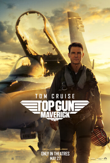 Топ Ган: Мэверик / Top Gun: Maverick / 2022