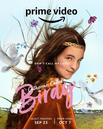 Кэтрин по прозвищу Птичка / Catherine Called Birdy / 2022