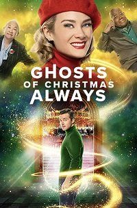 Духи Рождества / Ghosts of Christmas Always / 2022