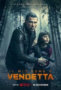 Меня зовут Месть / Il mio nome è vendetta / 2022