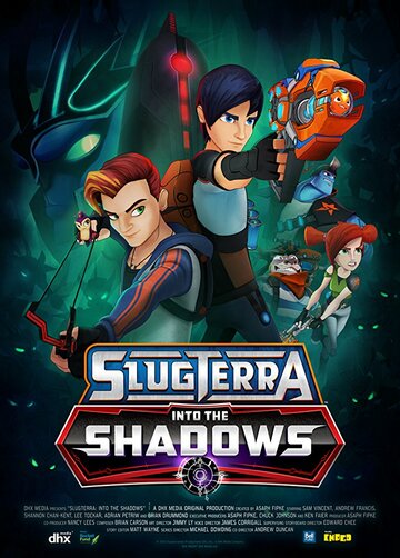 Слагтерра: Вглубь теней / Slugterra: Into the Shadows / 2016