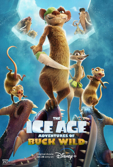 Ледниковый период: Приключения Бака / The Ice Age Adventures of Buck Wild / 2022