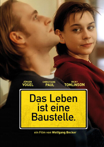 Жизнь — это стройплощадка / Das Leben ist eine Baustelle. / 1997