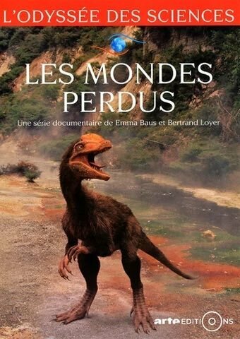 Древняя Земля — новый взгляд на доисторическую эпоху / Les mondes perdus / 2016