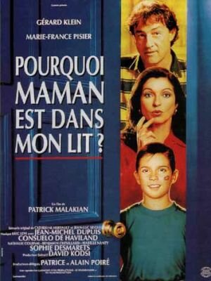 Почему мама в моей постели? / Pourquoi maman est dans mon lit? / 1994