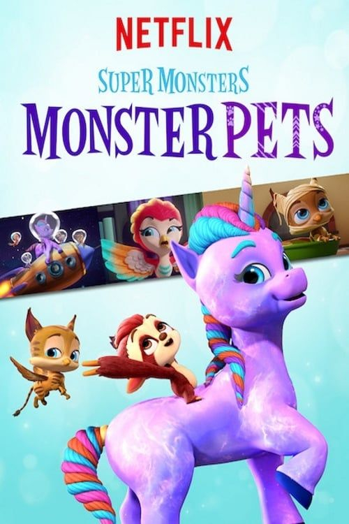 Супермонстры и их питомцы / Super Monsters Monster Pets / 2019